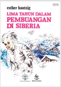 Lima Tahun Dalam Pembungan di Siberia